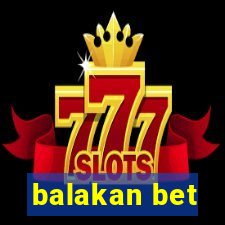 balakan bet